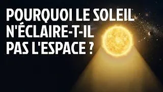 Miniature : Pourquoi le Soleil éclaire-t-il les planètes, mais l'espace autour reste-t-il sombre ?