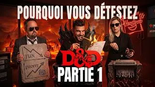 Miniature : Pourquoi vous détestez Donjons & Dragons ?! - Partie 1