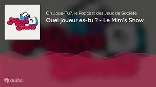 Miniature : Quel joueur es-tu ? - Le Mim's Show