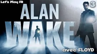 Miniature : CHRISTINE LE JEU - ALAN WAKE - Ep 3 - Let's Play fr avec Floyd