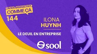 Miniature : Deuil en entreprise : ce que les RH doivent mettre en place dès demain - Ilona Huynh - Sool