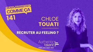 Miniature : Assessment RH : arrête de recruter à l'intuition (ça te coûte cher) ! - Chloe Touati