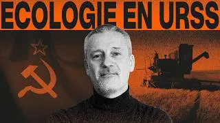 Miniature : L'HISTOIRE OUBLIÉE DE L'ÉCOLOGIE SOVIÉTIQUE - avec Guillaume Suing 