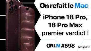 Miniature : iPhone 18 Pro, 18 Pro Max, premier verdict⎜ORLM-598