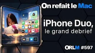 Miniature : iPhone Duo, le GRAND debrief⎜ORLM-597