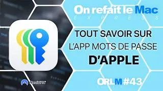Miniature : TOUT SAVOIR SUR L’APP MOTS DE PASSE D’APPLE⎜ORLMexpress-43