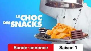 Miniature : Le Choc des snacks :: Bande-annonce Saison 1 :: On Regarde ?