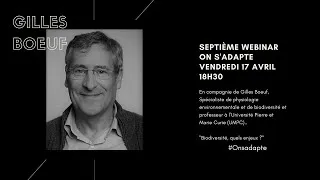 Miniature : Gilles Boeuf - Biodiversité, quels enjeux ? - Webinaire #8