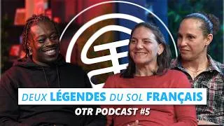 Miniature : Deux légendes du sol français | Stéphanie Faure & Laurence Cousin | OTR #5