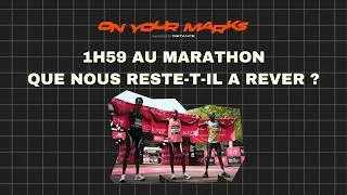 Miniature : 1H59 AU MARATHON : QUE NOUS RESTE-T-IL A RÊVER ?
