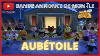 Miniature : Le Trailer de mon île : Aubétoile (+ de 700 heures de jeu) [ Animal Crossing : New Horizons ]