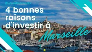 Miniature : 4 bonnes raisons d'investir à Marseille - Ooinvestir.fr