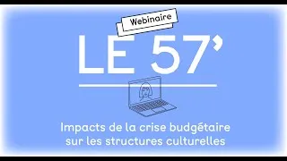 Miniature : Le 57' de l'OPC : Impacts de la crise budgétaire sur les structures culturelles