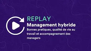 Miniature : Webinaire | Management hybride : les clés pour accompagner vos équipes