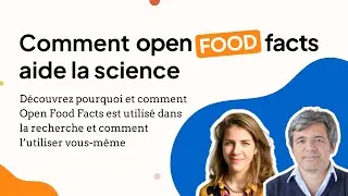 Miniature : Comment Open Food Facts aide la science - Webinaire