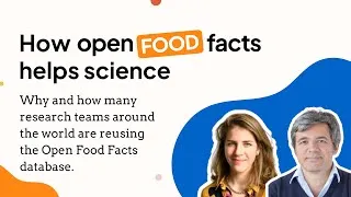 Miniature : How Open Food Facts helps science - Webinar for the research community