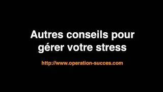 Miniature : Autres conseils pour gérer votre stress
