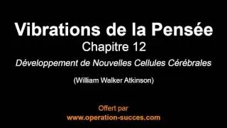 Miniature : 🙏🏻 Vibrations de la Pensée - Chapitre 12 (William Walker Atkinson)