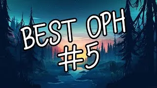 Miniature : RETOUR DU SKILL ? BEST OPH #5
