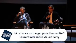 Miniature : L'IA : essor ou obsolescence de l'humanité ? Débat Luc Ferry & Laurent Alexandre