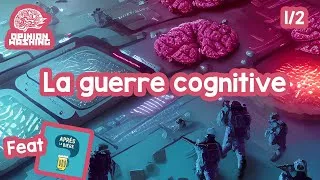 Miniature : La guerre cognitive ou comment gagner sans même livrer bataille ? (1/2)