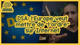 Miniature : DSA : comment l'Europe veut mettre de "l'ordre" sur Internet