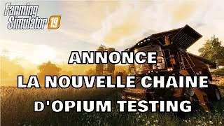 Miniature : ANNONCE : NOUVELLE CHAINE d'OPIUM TESTING !!!
