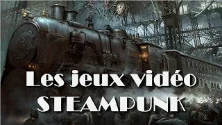 Miniature : Chronique - Les jeux vidéo STEAMPUNK