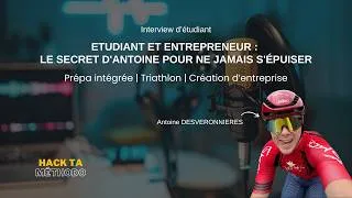 Miniature : Etudiant et entrepreneur : le secret d'Antoine pour ne jamais s'épuiser - Interview Antoine D