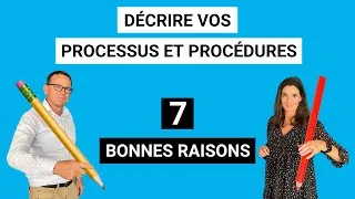 Miniature : 7 bonnes raisons de décrire vos processus et procédures