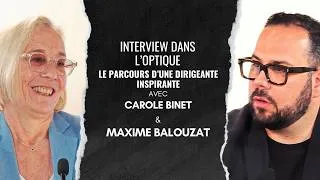 Miniature : Carole BINET : 40 ans au cœur des transformations de l'optique