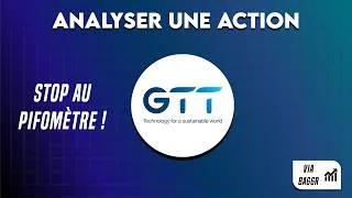 Miniature : Faire l'analyse fondamentale d'une action en bourse (Exemple avec GTT)