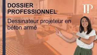 Miniature : Dossier professionnel Dessinateur projeteur en béton armé (DPBA)