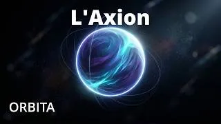 Miniature : Axion : La particule qui pourrait tout changer ? 🌌