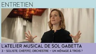 Miniature : L’atelier musical de Sol Gabetta : Soliste, chef, orchestre – un ménage à trois ? - Grand entretien