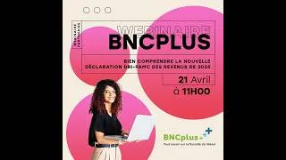 Miniature : 🔴 Webinaire BNCPLUS / Bien comprendre la nouvelle déclaration DRI‑PAMC des revenus de 2025