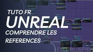 Miniature : Comprendre les Hard et Soft References - Tuto FR Unreal Engine