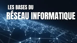 Miniature : Qu’est ce qu’un réseau informatique ? - Vulgarisation informatique !