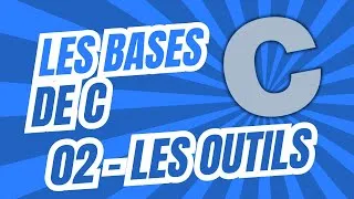 Miniature : APPRENDRE LE LANGAGE C – LES 3 OUTILS INDISPENSABLES POUR CODER