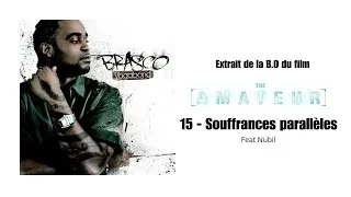 Miniature : 15 - Souffrances Parallèles - Brasco Feat Nubi - The Amateur