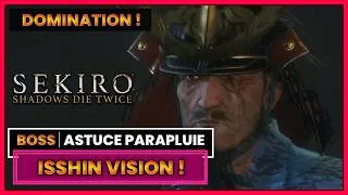 Miniature : ISSHIN VISION ASTUCE PARAPLUIE ☂️ POUR LE VAINCRE FACILEMENT SUR SEKIRO SHADOWS DIE TWICE - FR