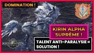 Miniature : KIRIN ALPHA SUPRÊME DEVIENT FACILE AVEC L'ANTI PARALYSIE 😎😎 SUR MONSTER HUNTER WORLD - FR