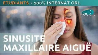Miniature : Sinusite Maxillaire Aiguë | 100% Internat ORL | Episode #2