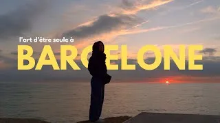 Miniature : SOLO TRIP À BARCELONE : VOYAGER SEULE, LA SOLITUDE, DU FLAMENCO, VISITES ET MUSÉES
