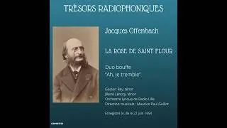Miniature : Jacques Offenbach : La Rose de Saint-Flour, duo bouffes - Rey Lenoty Guillot - Radio Lille 1954