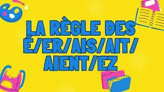 Miniature : Terminaisons en -é, -er, -ais, -ait, -aient ou -ez : comment choisir? Révision Brevet des collèges