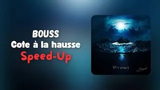 Miniature : Bouss - Cote à la hausse (Speed-Up)