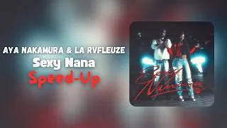Miniature : Aya Nakamura & La Rvfleuze - Sexy Nana (Speed-Up)