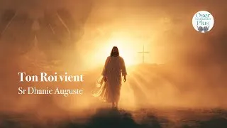 Miniature : Ton Roi vient par la Sr Dhanie Auguste