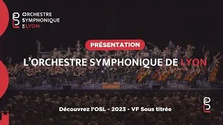 Miniature : Orchestre Symphonique de Lyon - Découvrez-nous en vidéo (vidéo 2023 VF ST)